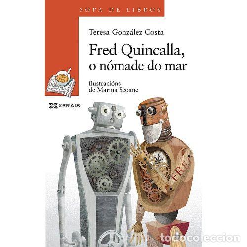 Libri di seconda mano: FRED QUINCALLA, O N&Oacute;MADE DO MAR - GONZ&Aacute;LEZ COSTA, TERESA