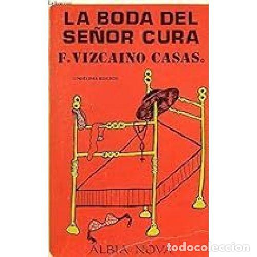 Livres: V.CASAS.BODA SE&Ntilde;OR CURA - F. VIZCAINO CASAS