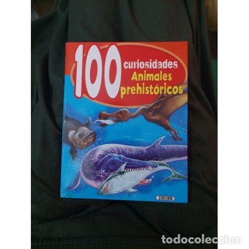 Livres: 100 CURIOSIDADES. ANIMALES PREHISTORICOS