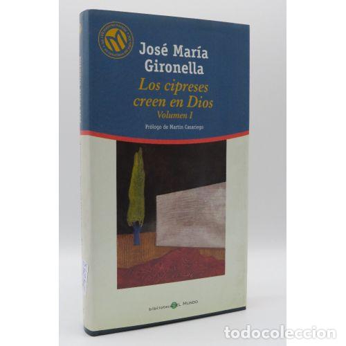 Libri di seconda mano: LOS CIPRESES CREEN EN DIOS - JOSE MAR&Iacute;A GIRONELLA