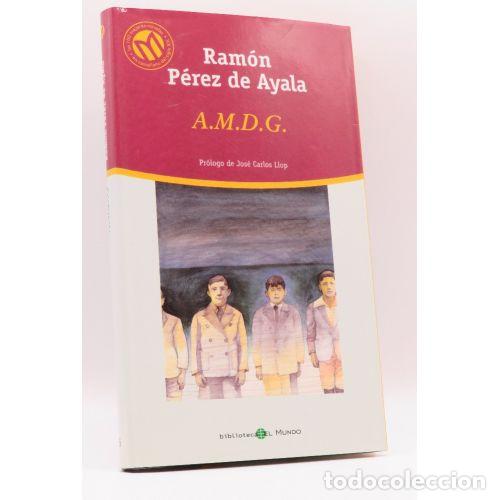 Libros: A.M.D.G - P&Eacute;REZ DE AYALA, RAM&Oacute;N,