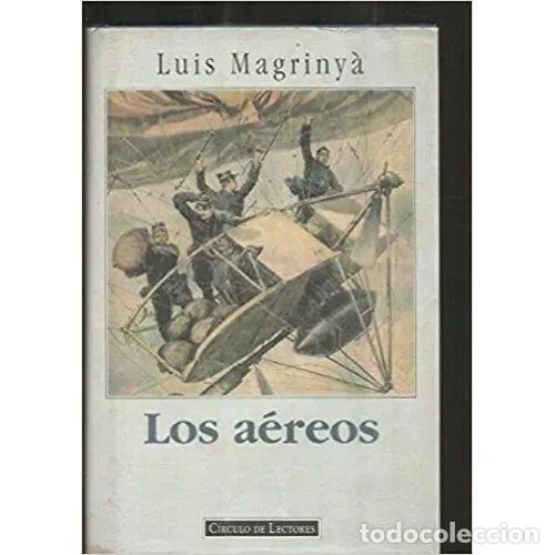 Libros: LOS A&Eacute;REOS - MAGRINY&Aacute;, LUIS - Sin Especificar - Foto 1