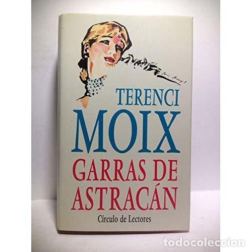 B&uuml;cher: GARRAS DE ASTRACAN - TERENCI MOIX