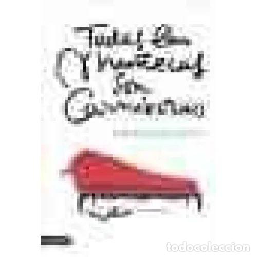 Libri di seconda mano: TODAS LAS MU&Ntilde;ECAS SON CARN&Iacute;VORAS - VALLVEY, &Aacute;NGELA