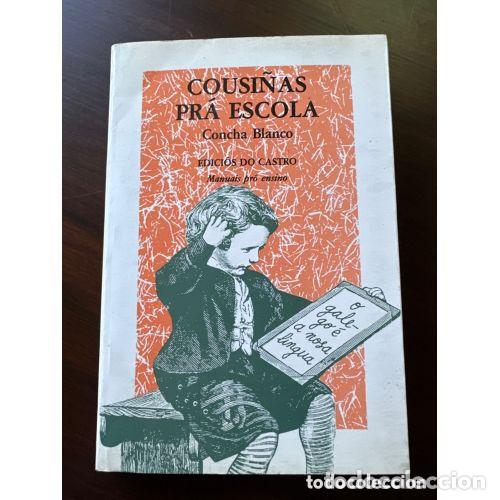 Libros: COUSI&Ntilde;AS PR&Aacute; ESCOLA - CONCHA BLANCO