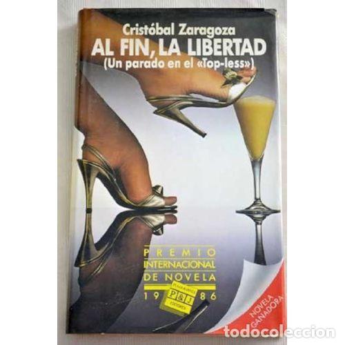 B&uuml;cher: AL FIN LA LIBERTAD - ZARAGOZA, CRISTOBAL