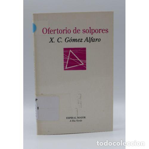 B&uuml;cher: OFERTORIO DE SOLPORES - G&Oacute;MEZ ALFARO, X. C. (1949-), ,