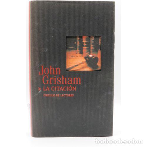 Libros: LA CITACI&Oacute;N - JOHN GRISHAM - Sin Especificar - Foto 1