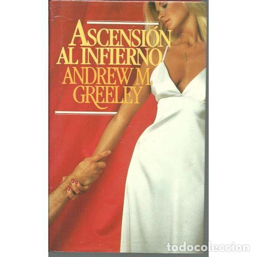 Livros em segunda m&atilde;o: ASCENSI&Oacute;N AL INFIERNO - GREELEY, ANDREW M.