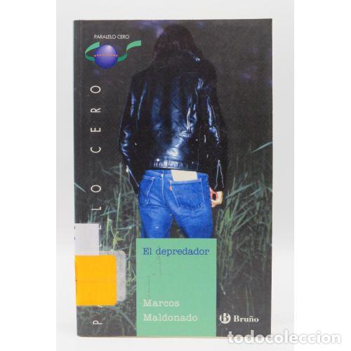 B&uuml;cher: EL DEPREDADOR.(PARALELO). - MARCOS MALDONADO