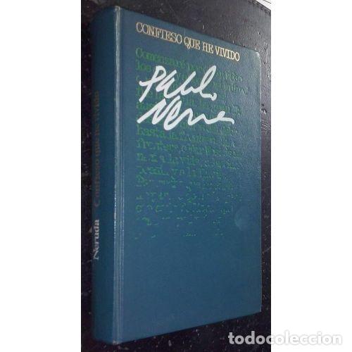 Libri di seconda mano: CONFIESO QUE HE VIVIDO - NERUDA, PABLO