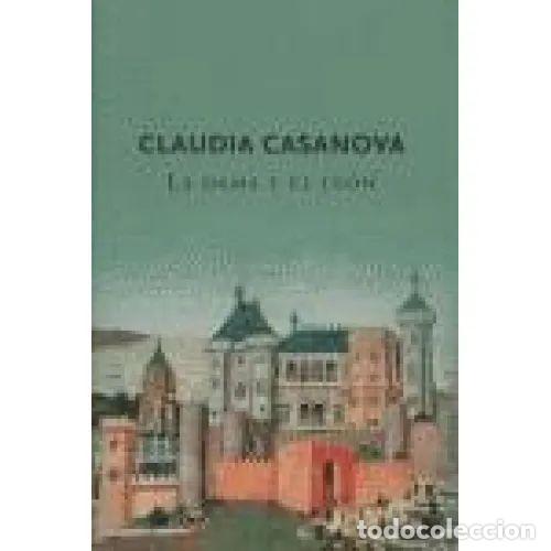 Libros: LA DAMA y el LEON (NAV.) - CLAUDIA CASANOVA - Sin Especificar - Foto 1