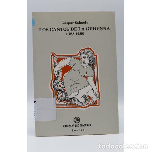 B&uuml;cher: CANTOS DE LA GEHENNA (1988-1989) - GASPAR SALGADO