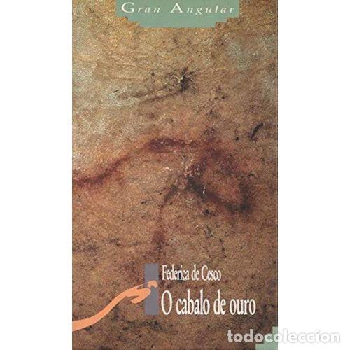 Libri di seconda mano: O CABALO de OURO - de CESCO, FEDERICA - Sin Especificar