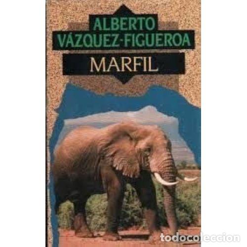 Libros: MARFIL - ALBERTO VAZQUEZ FIGUEROA