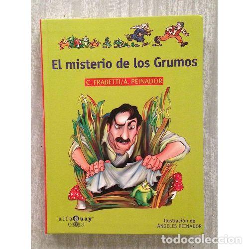 B&uuml;cher: EL MISTERIO DE LOS GRUMOS - C FRABETTI/A. PEINADOR
