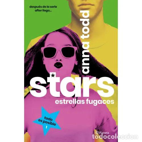 Libros: STARS. ESTRELLAS FUGACES - TODD, ANNA