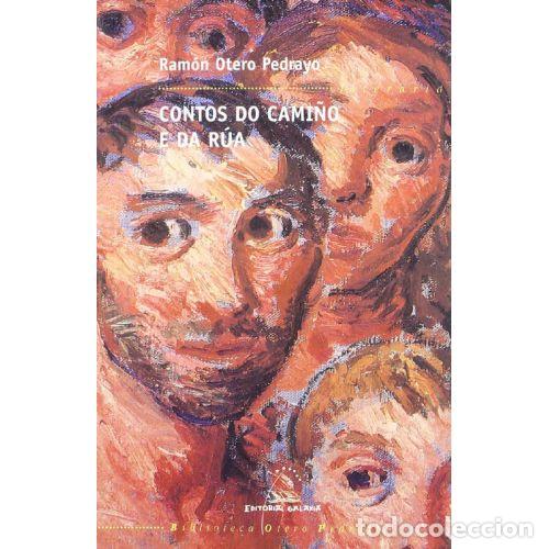 books: CONTOS DO CAMI&Ntilde;O E DA RUA - OTERO PEDRAYO, RAMON