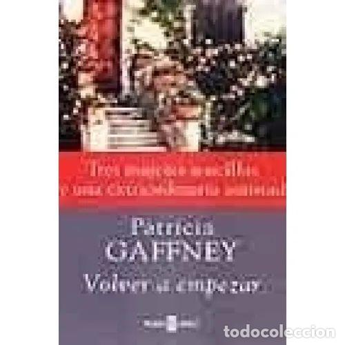 books: VOLVER A EMPEZAR - GAFFNEY, PATRICIA