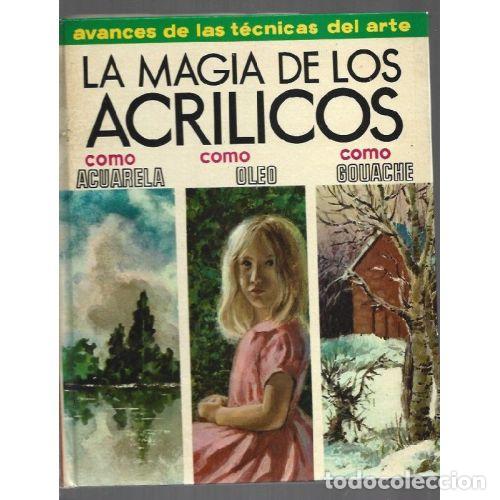 Libri di seconda mano: LA MAGIA DE LOS ACRILICOS - VARIOS