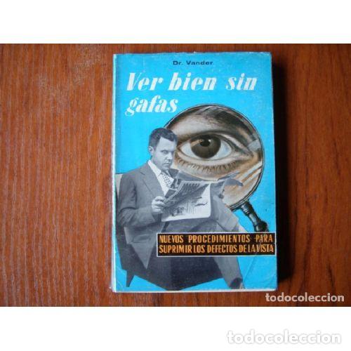 Libros: VER BIEN SIN GAFAS - DR. VANDER