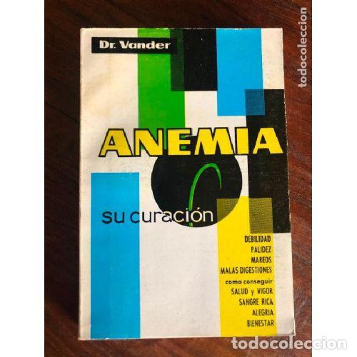 Libros: Anemia, Su Curaci&oacute;n - Dr. Vander - Editorial Sin Especificar - Foto 1