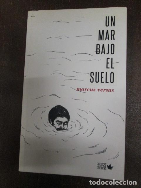 Libros: UN MAR BAJO EL SUELO - Marcus Versus