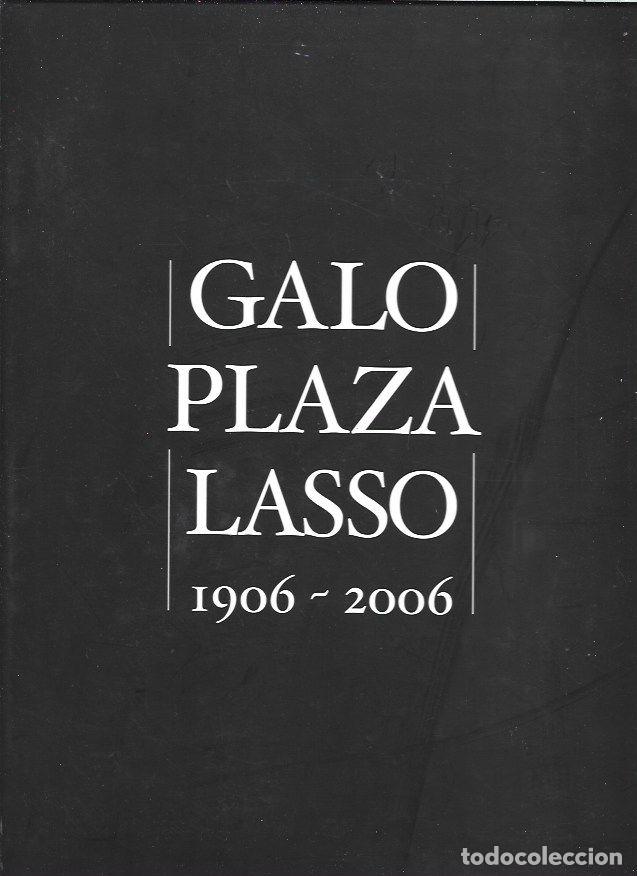 Libri di seconda mano: GALO PLAZA LASSO 1906-2006 - VARIOS