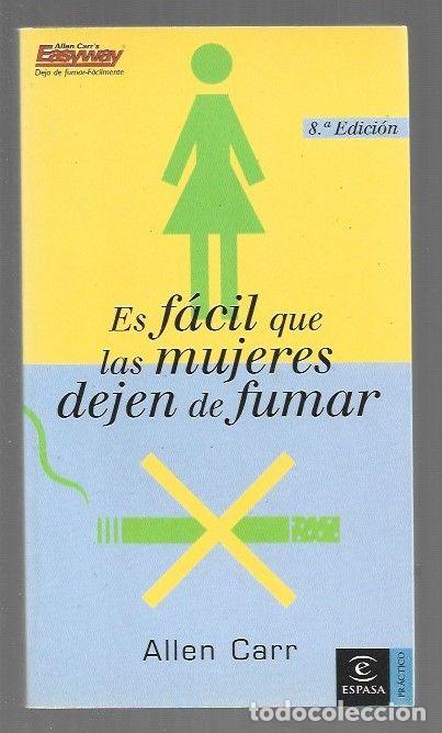 Libros: ES FACIL QUE LAS MUJERES DEJEN DE FUMAR - CARR, ALLEN