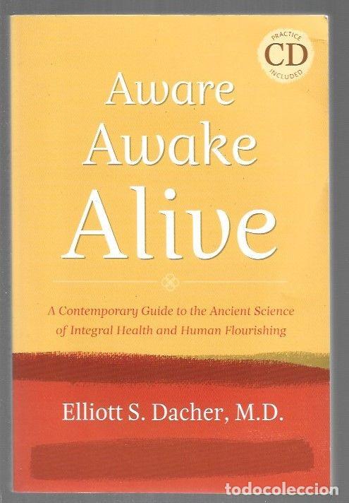 Libros: AWARE, AWAKE, ALIVE - DACHER, ELLIOTT S.