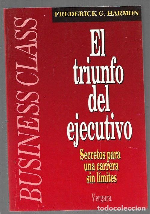 Livros em segunda m&atilde;o: TRIUNFO DEL EJECUTIVO - EL. SECRETOS PARA UNA CARRERA SIN LIMITES - HARMON, FREDERICK G.