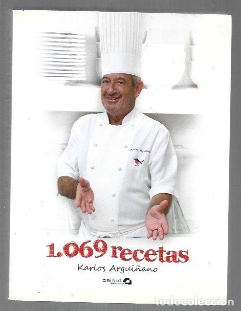 Libros: 1069 RECETAS - ARGUI&Ntilde;ANO, KARLOS