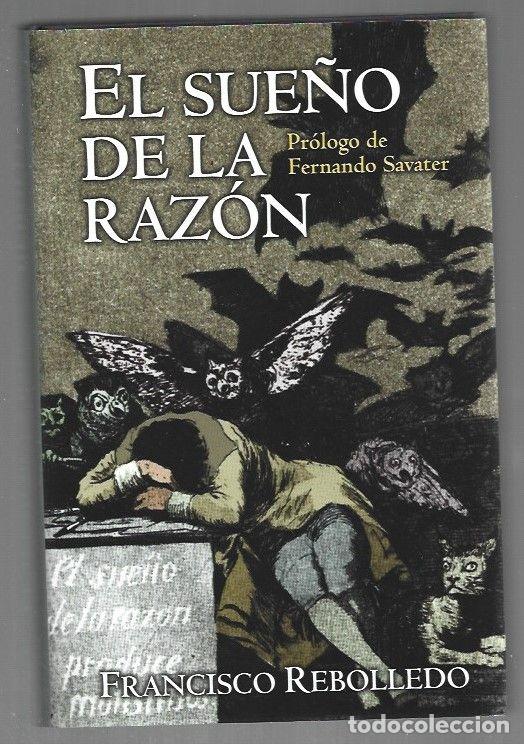 Libros: SUE&Ntilde;O DE LA RAZON - EL - REBOLLEDO, FRANCISCO - Foto 1