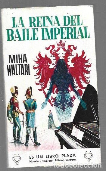 Libros: REINA DEL BAILE IMPERIAL - LA - WALTARI, MIKA