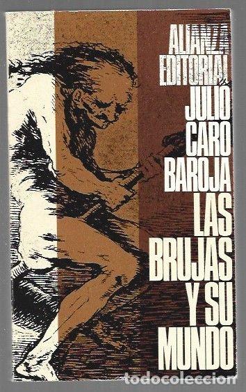 Libri di seconda mano: BRUJAS Y SU MUNDO - LA - CARO BAROJA, JULIO