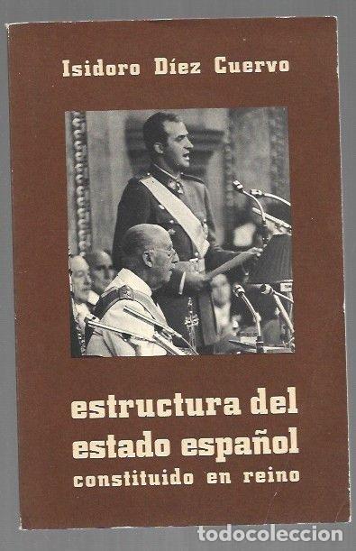 B&uuml;cher: ESTRUCTURA DEL ESTADO ESPA&Ntilde;OL CONSTITUIDO EN REINO - DIEZ CUERVO, ISIDORO