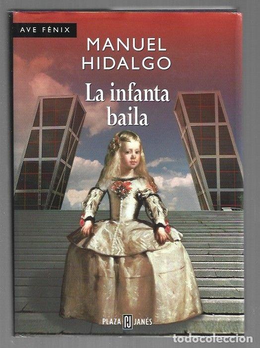 Libros: INFANTA BAILA - LA - HIDALGO, MANUEL - Foto 1