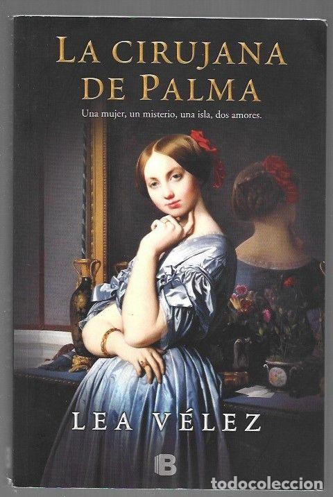B&uuml;cher: CIRUJANA DE PALMA - LA - VELEZ, LEA