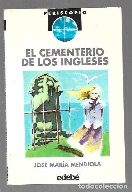 Libros: CEMENTERIO DE LOS INGLESES - EL - MENDIOLA, JOSE MARIA - Foto 1
