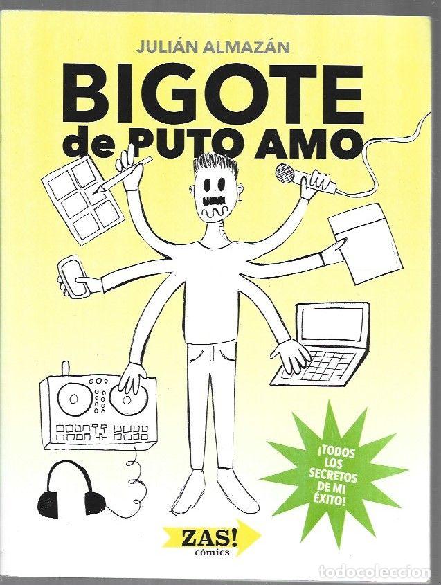 Livros em segunda m&atilde;o: BIGOTE DE PUTO AMO - ALMAZAN, JULIAN