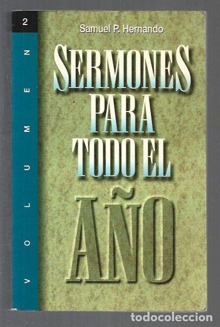 Libri di seconda mano: SERMONES PARA TODO EL A&Ntilde;O. VOLUMEN 2 - HERNANDO, SAMUEL P.
