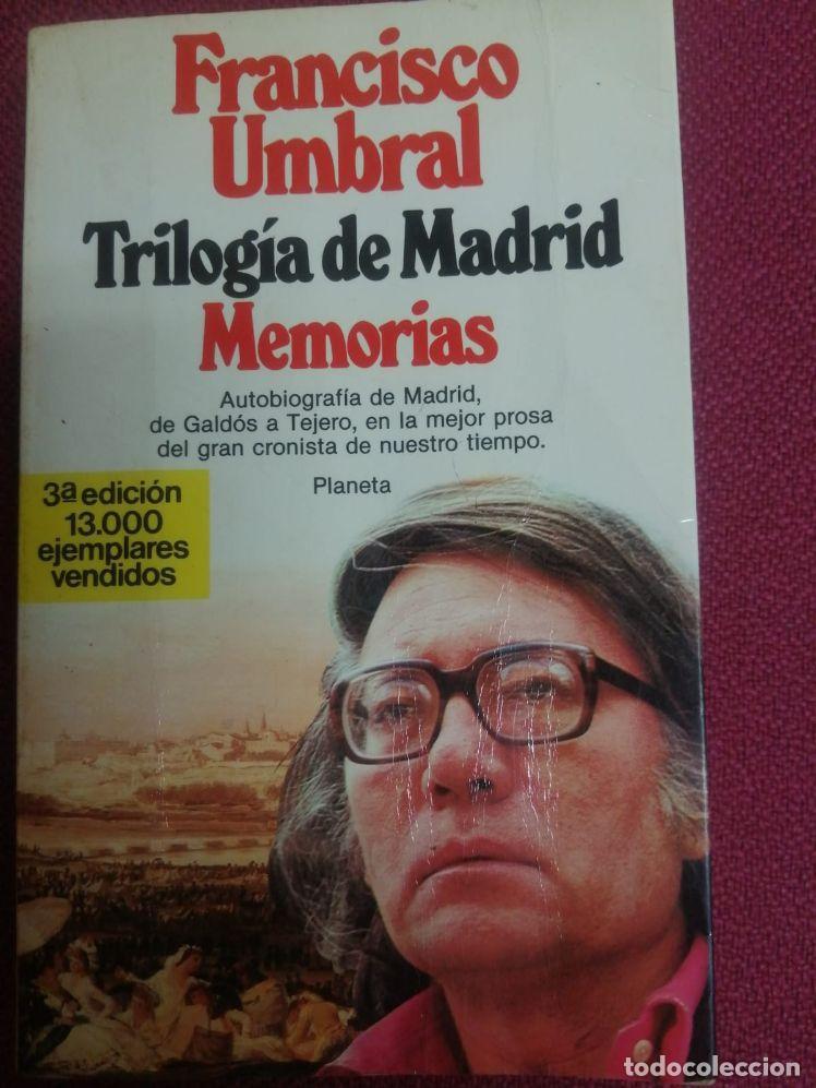 Libros: TRILOG&Iacute;A DE MADRID, MEMORIAS - Francisco Umbral