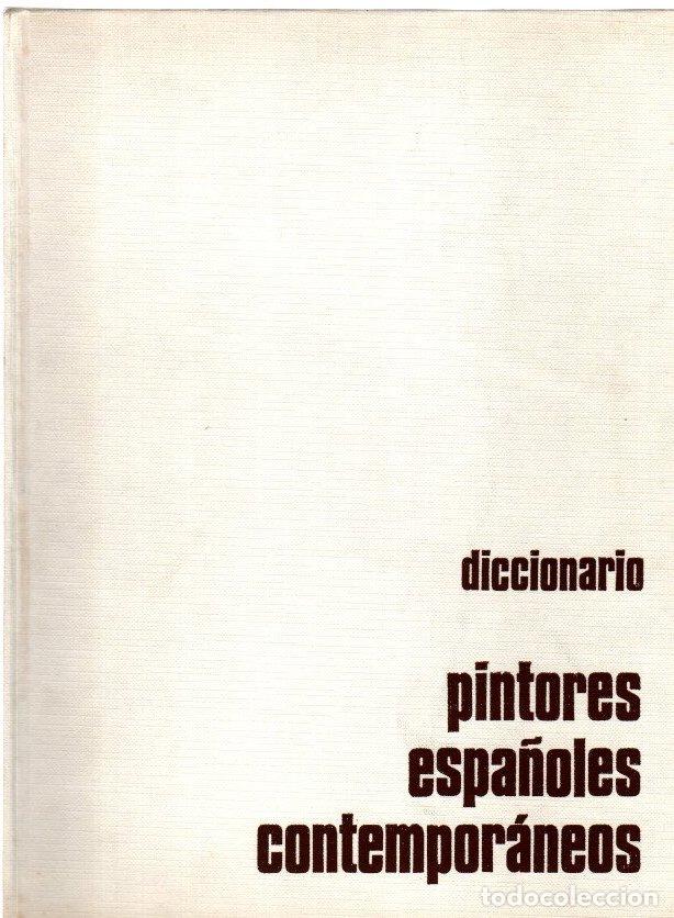 Livres: Pintores espa&ntilde;oles contempor&aacute;neos. Diccionario - NO CONSTA AUTOR