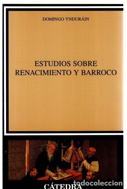 Livres: Estudios sobre Renacimiento y Barroco - Yndur&aacute;in, Domingo