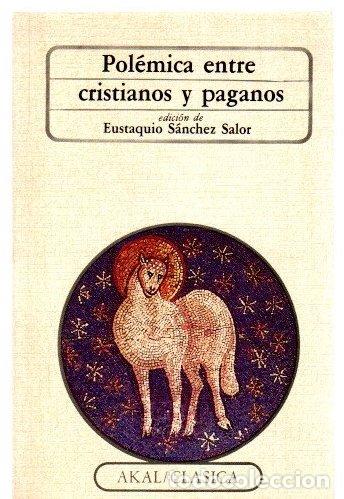 Livres: Pol&eacute;mica entre cristianos y paganos - VVAA