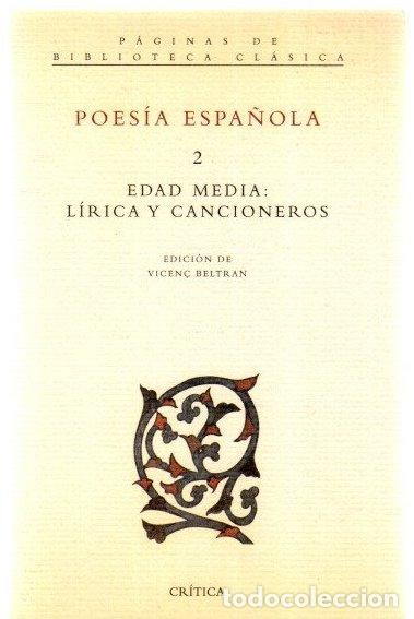 Libros: Poes&iacute;a espa&ntilde;ola 2. Edad Media: l&iacute;rica y cancioneros - Beltran, Vicen&ccedil;