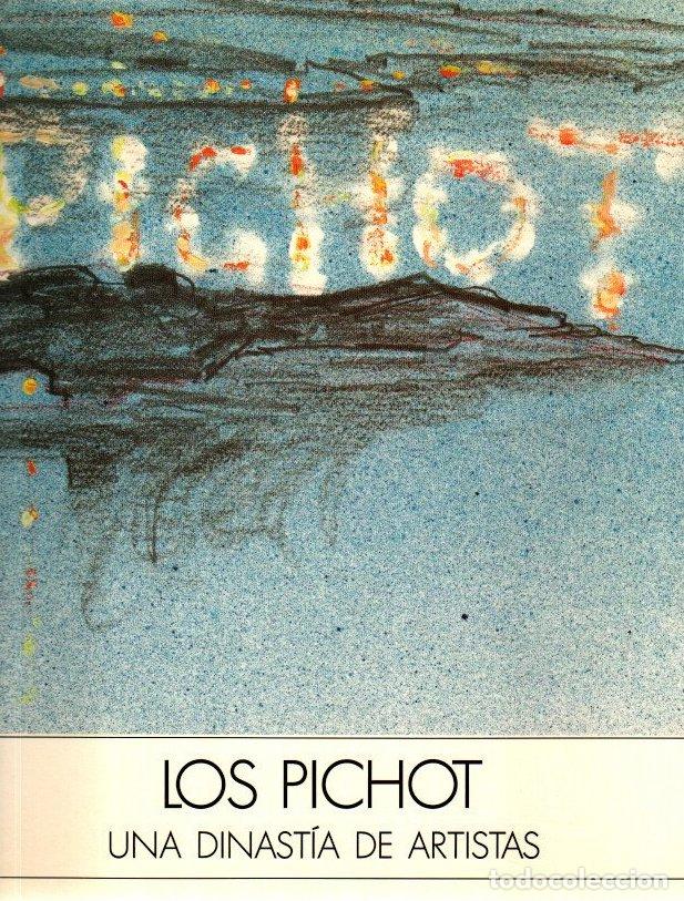 Libros: Los Pichot. Una dinast&iacute;a de artistas - NO CONSTA AUTOR