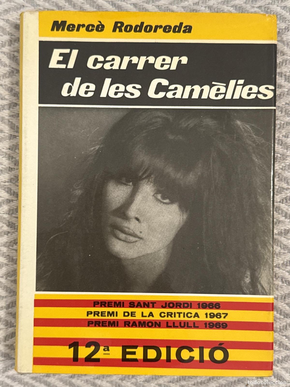 Libros: El carrer de les Cam&egrave;lies - Merc&egrave; Rodoreda