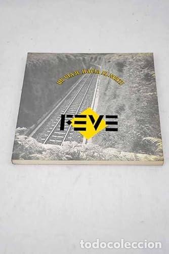 Libros: Un viaje hacia el norte - Ram&oacute;n Nieto / Ana Muller (Fotograf&iacute;as)