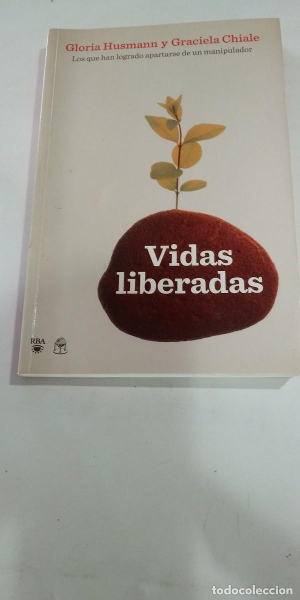 Libros: Vidas liberadas Gloria Husmann y Graciela Chiale
